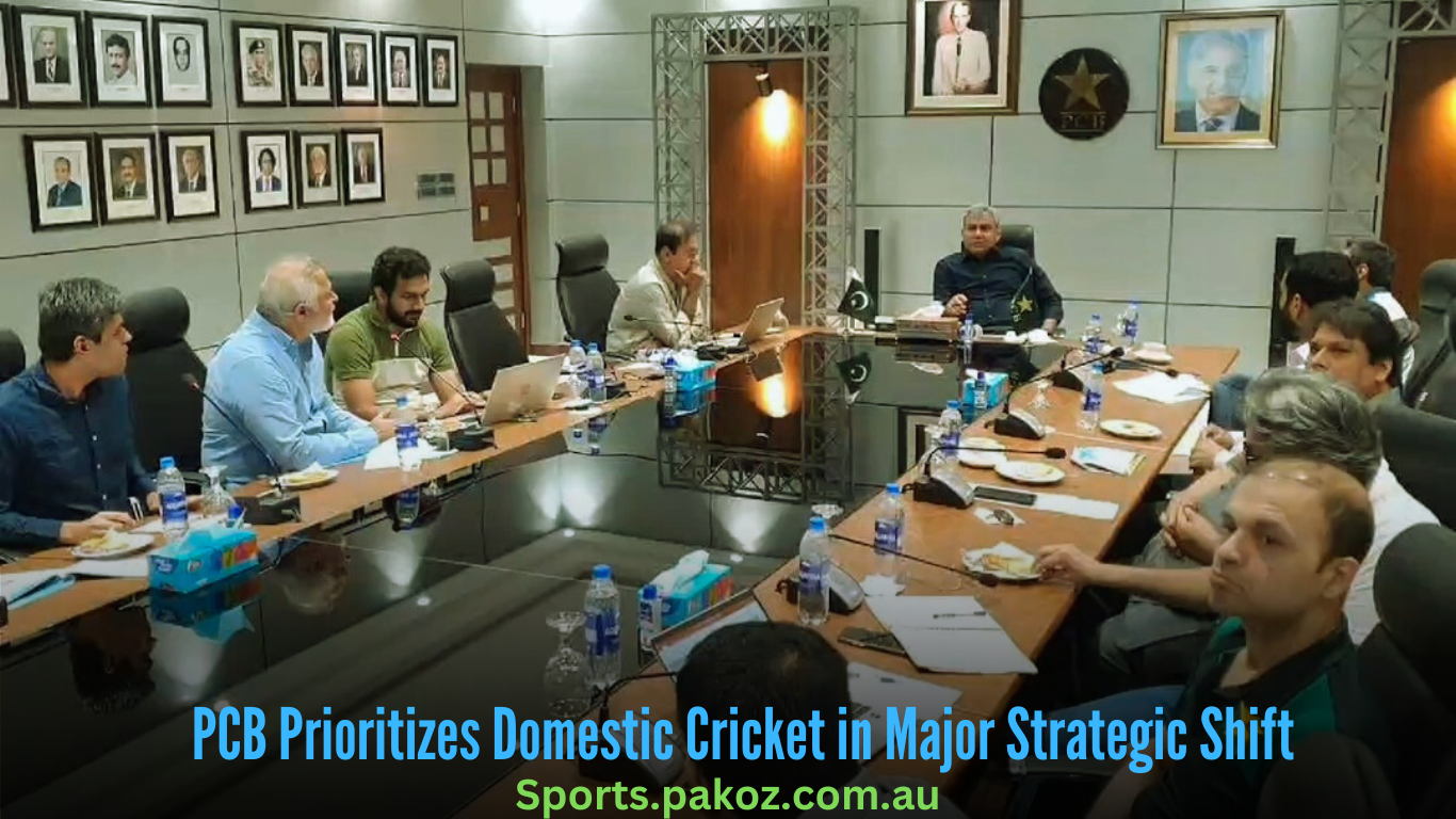 PCB Prioritizes Domestic Cricket in major strategic shift