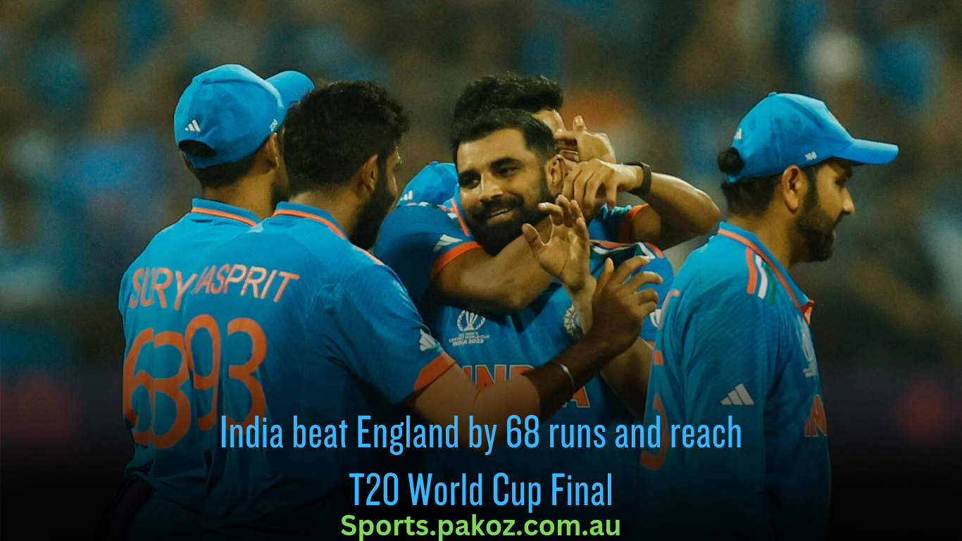 India beat England by 68 runs and reach T20 World Cup Final
