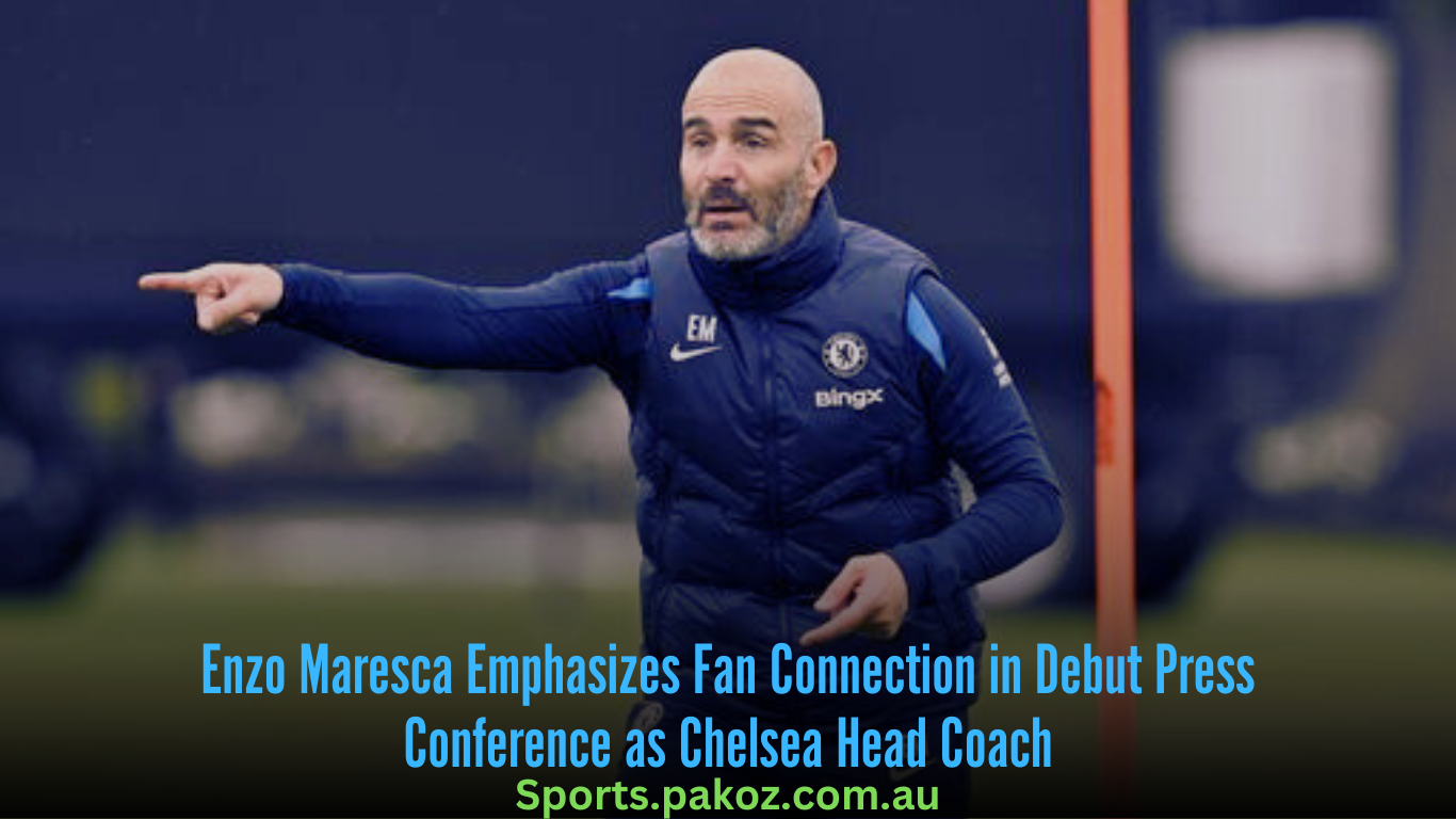 Enzo Maresca Emphasizes Fan Connection in Debut Press Conference as Chelsea Head Coach