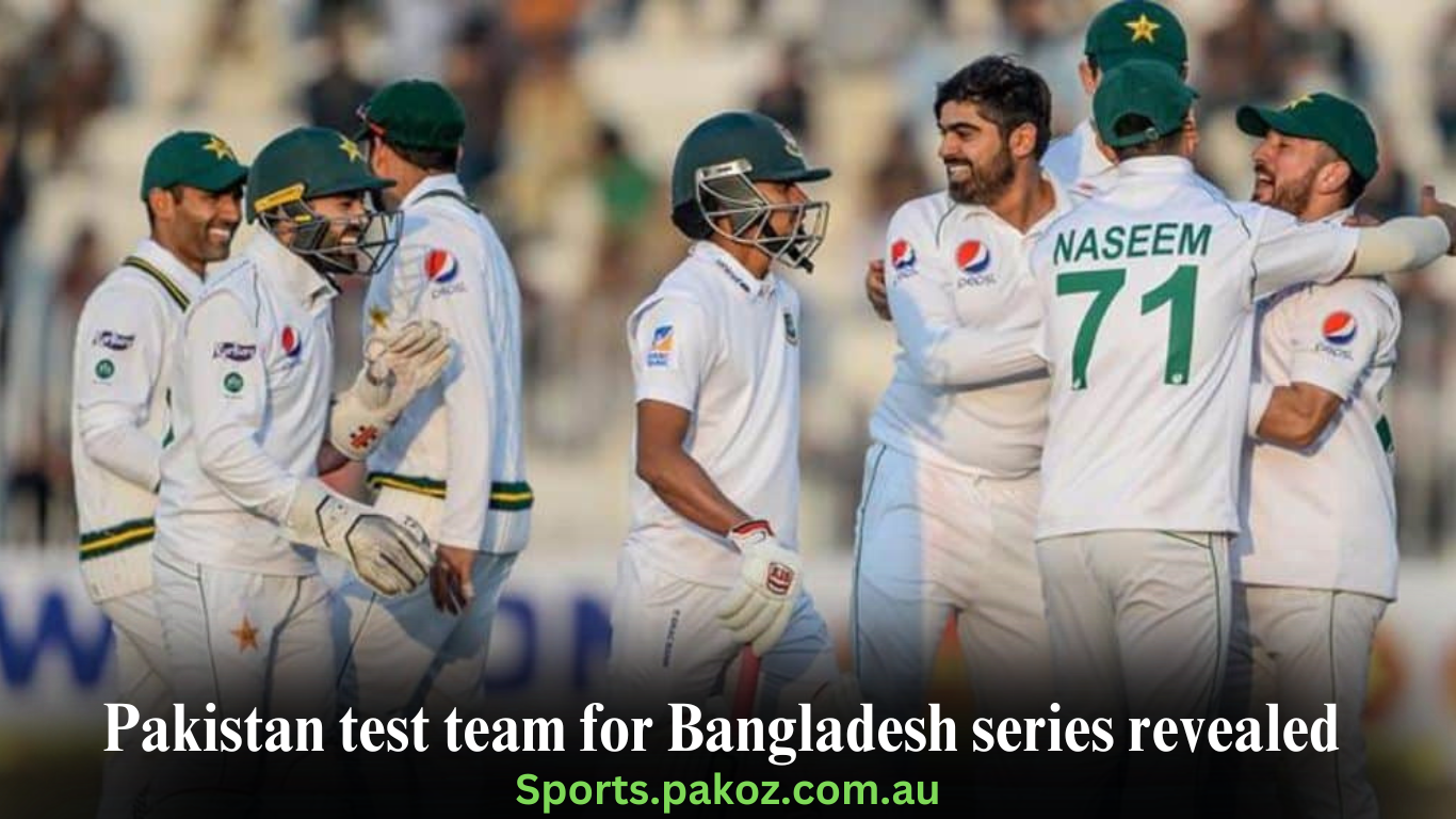Pakistan test team for Bangladesh series revealed