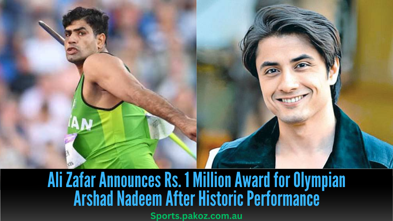 Ali Zafar Announces Rs. 1 Million Award for Olympian Arshad Nadeem After Historic Performance